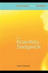 Book cover of Eve Kosofsky Sedgwick by Jason Edwards