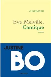 Book cover of Eve Melville, Cantique by Justine Bo