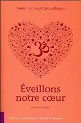 Book cover of Eveillons notre coeur by Swâmi Pramod Chetan Udasin