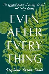 Book cover of Even After Everything by Stephanie Duncan Smith