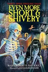 Book cover of Even More Short & Shivery by Robert D. San Souci