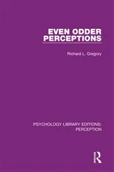Book cover of Even Odder Perceptions by Richard L. Gregory