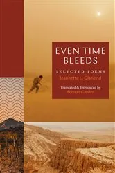 Book cover of Even Time Bleeds by Jeanette Lozano Clariond