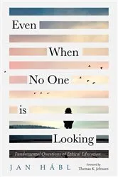 Book cover of Even When No One is Looking by Unknown