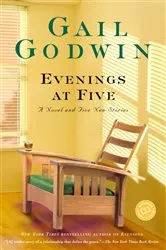 Book cover of Evenings at Five by Gail Godwin