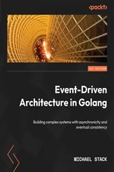 Book cover of Event-Driven Architecture in Golang by Michael Stack