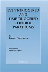 Book cover of Event-Triggered and Time-Triggered Control Paradigms by Roman Obermaisser