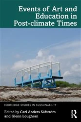 Book cover of Events of Art and Education in Post-climate Times by Carl Anders Säfström