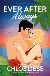 Book cover of Ever After Always by Chloe Liese
