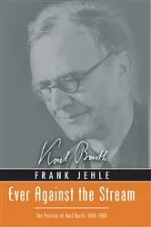 Book cover of Ever Against the Stream by Frank Jehle