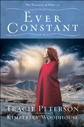 Book cover of Ever Constant (The Treasures of Nome Book #3) by Tracie Peterson