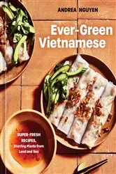 Book cover of Ever-Green Vietnamese by Andrea Nguyen