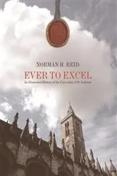 Book cover of Ever to Excel by Norman Reid
