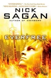 Book cover of Everfree by Nick Sagan