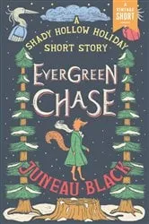 Book cover of Evergreen Chase by Juneau Black