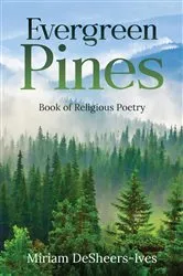 Book cover of Evergreen Pines by Miriam DeSheers-Ives