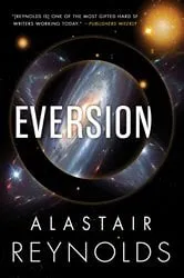 Book cover of Eversion by Alastair Reynolds