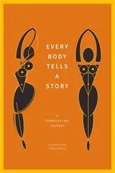 Book cover of Every Body Tells a Story by Liz Kalinowska