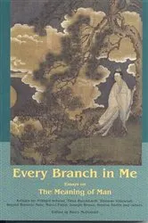 Book cover of Every Branch In Me: Essays On The Meanin by Barry McDonald