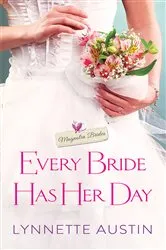 Book cover of Every Bride Has Her Day by Lynnette Austin