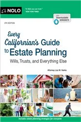 Book cover of Every Californian's Guide To Estate Planning (4th ed.) by Liza W. Hanks
