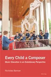 Book cover of Every Child a Composer by Nicholas Bannan