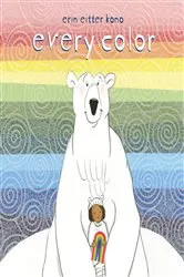 Book cover of Every Color by Erin Eitter Kono