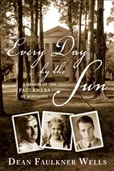 Book cover of Every Day by the Sun by Dean Faulkner Wells