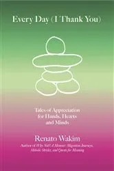 Book cover of Every Day (I Thank You) by Renato Wakim