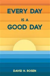 Book cover of Every Day is a GOOD Day by Robert Shea