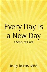 Book cover of Every Day Is a New Day by Unknown