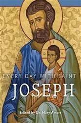 Book cover of Every Day with Saint Joseph by Editor Mary Amore