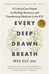 Book cover of Every Deep-Drawn Breath by Wes Ely