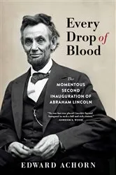 Book cover of Every Drop of Blood by Edward Achorn
