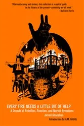Book cover of Every Fire Needs a Little Bit of Help by Shanahan Jarrod