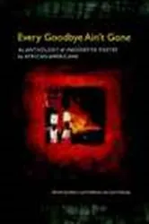 Book cover of Every Goodbye Ain't Gone by Aldon Lynn Nielsen
