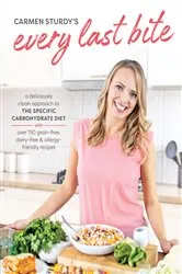 Book cover of Every Last Bite by Carmen Sturdy