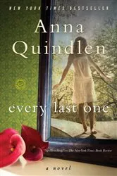 Book cover of Every Last One by Anna Quindlen
