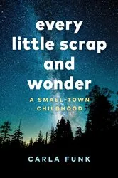Book cover of Every Little Scrap and Wonder by Unknown