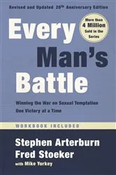 Book cover of Every Man's Battle, Revised and Updated 20th Anniversary Edition by Stephen Arterburn