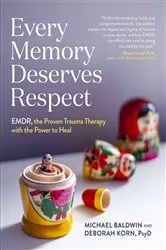 Book cover of Every Memory Deserves Respect by Michael Baldwin
