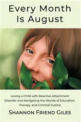 Book cover of Every Month Is August by Shannon  Name Giles