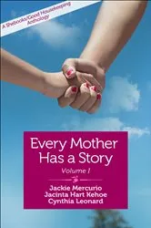Book cover of Every Mother Has a Story by Jackie Mercurio