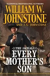 Book cover of Every Mother's Son by William W. Johnstone
