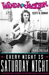 Book cover of Every Night Is Saturday Night by Wanda Jackson