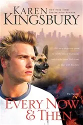 Book cover of Every Now and Then by Karen Kingsbury