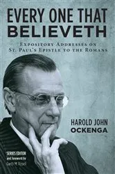 Book cover of Every One That Believeth by Harold John Ockenga