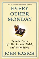 Book cover of Every Other Monday by John Kasich