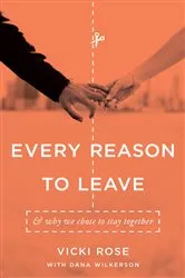 Book cover of Every Reason to Leave by Vicki Rose