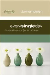 Book cover of Every Single Day by Donna Huisjen